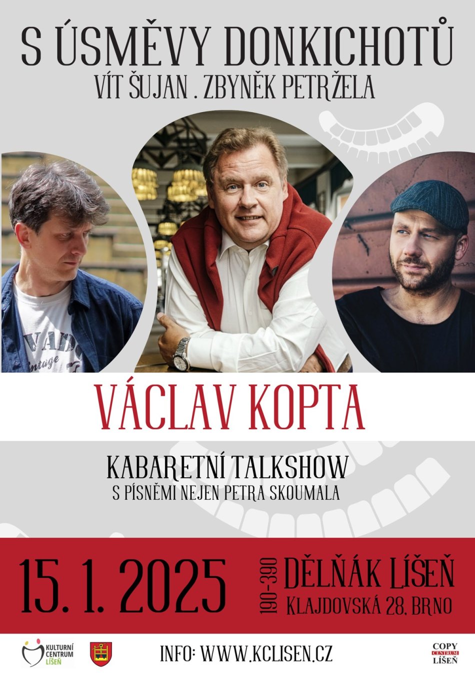 Václav Kopta S úsměvy Donkichotů v Líšni!